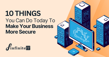 10 Things to do to make your business more secure